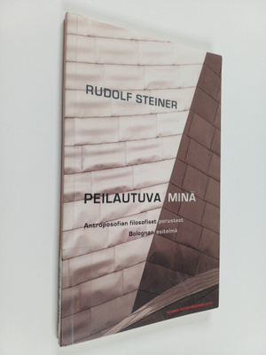 Rudolf Steiner : Peilautuva minä