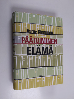 Aarne Kinnunen : Päätoiminen elämä