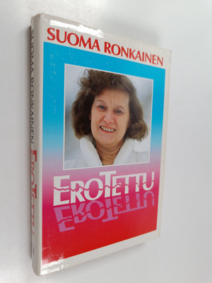 Suoma Ronkainen : Erotettu
