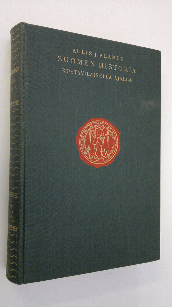 Aulis J. Alanen : Suomen historia 10 : Suomen historia ku...