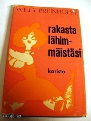 Willy Breinholst: Rakasta lähimmäistäsi