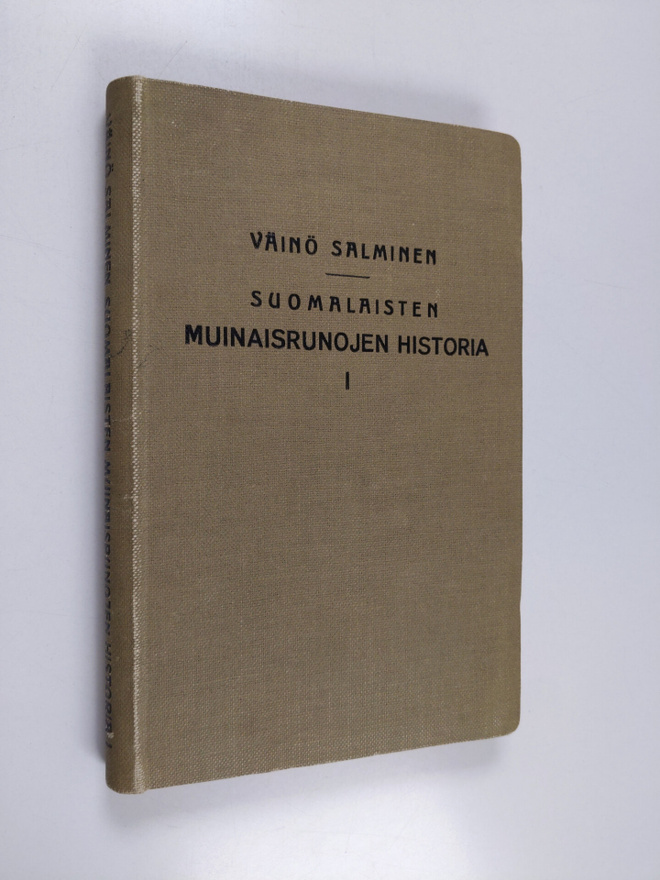 Väinö Salminen : Suomalaisten muinaisrunojen historia 1