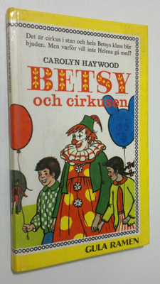 Carolyn Haywood : Betsy och cirkusen