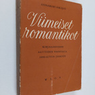 Annamari Sarajas : Viimeiset romantikot : kirjallisuuden ... - pikkukuva 1