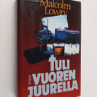 Malcolm Lowry : Tulivuoren juurella - pikkukuva 1