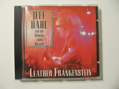 Jeff Dahl And The Spiders From Uranus Leather Frankenstei CD
