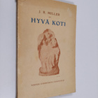 J. R. Miller : Hyvä koti - pikkukuva 1