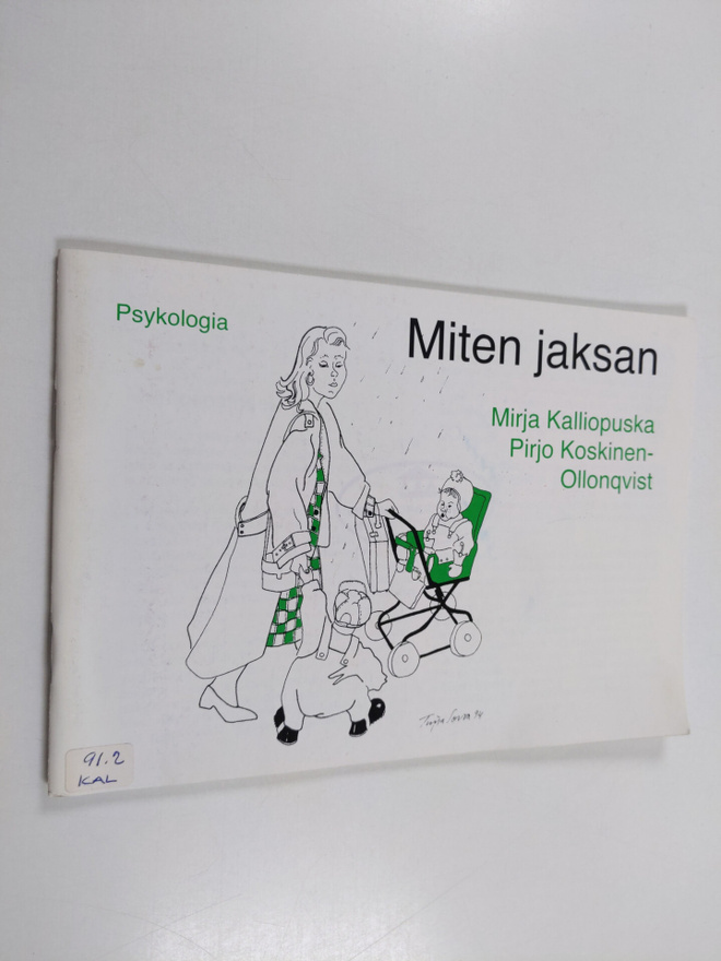 Mirja Kalliopuska : Miten jaksan