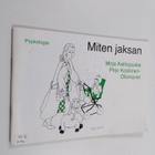 Mirja Kalliopuska : Miten jaksan - pikkukuva 1
