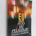 Thoralf Gilbrant : EU, peto vai pelastaja? : Euroopan uni... - pikkukuva 1