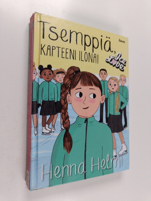 Henna Helmi Heinonen : Tsemppiä, kapteeni Ilona!