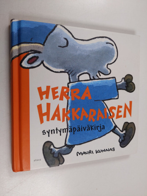Mauri Kunnas : Herra Hakkaraisen syntymäpäiväkirja
