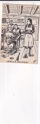 " Siellä jossakin " , Kanttiini . Lotta, sotilas , b603