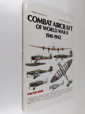 Enzo Angelucci : Combat Aircraft of World War II 1941-1942