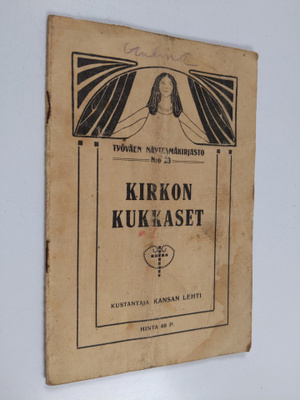 Yrjö Heinovaara : Kirkon kukkaset : kaksinäytöksinen kans...
