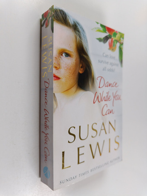 Susan Lewis : Dance While You Can