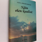 Axel Fredenholm : Näin olen kuullut = Iti maya srutam : m... - pikkukuva 1