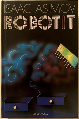 Isaac Asimov - Robotit