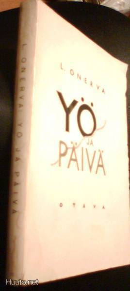 L. Onerva: Yö ja päivä (1.p.1933) Sis.postikulut