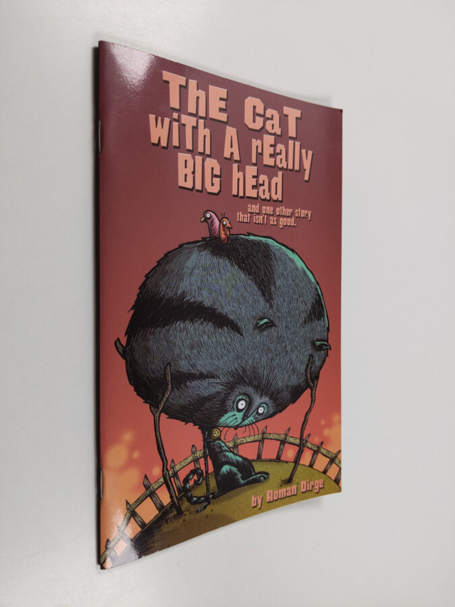 Roman Dirge : The Cat with a Really Big Head - And One Ot...
