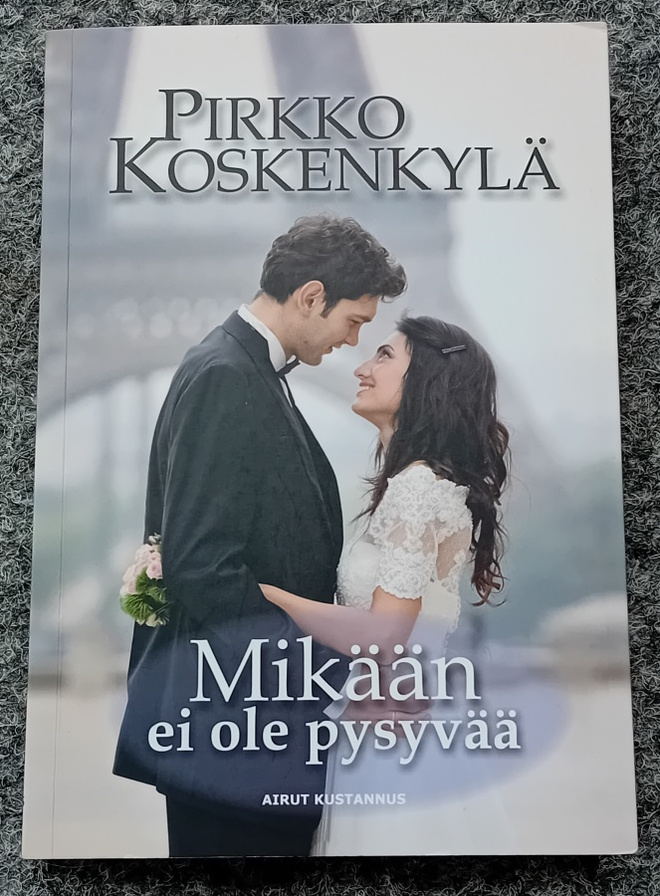 Pirkko Koskenkylä - Mikään ei ole pysyvää