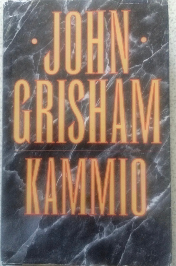 JOHN GRISHAM: KAMMIO (KOVAKANTINEN)