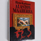 Risto Karlsson : Alaston maaherra - pikkukuva 1