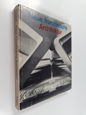 Neue französische Architektur = New French Architecture