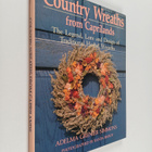 Adelma Grenier Simmons : Country Wreaths from Caprilands ... - pikkukuva 1