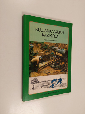 Reima Paakkanen : Kullankaivajan käsikirja