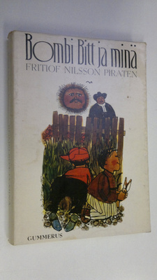 Fritiof Nilsson Piraten : Bombi Bitt ja minä