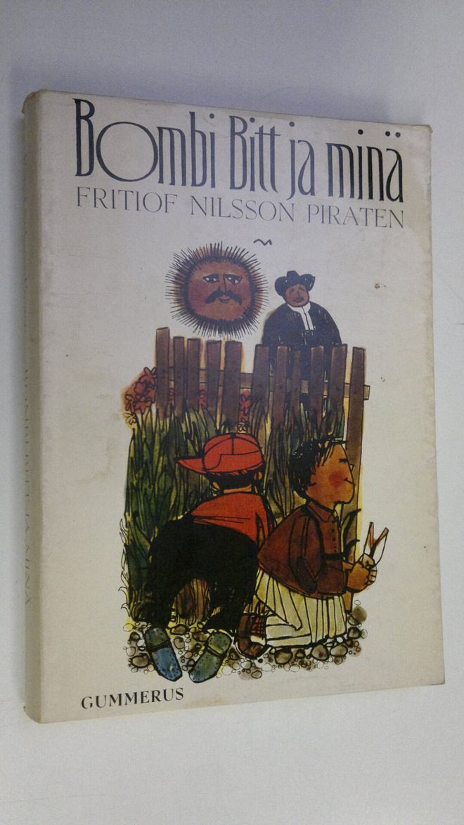 Fritiof Nilsson Piraten : Bombi Bitt ja minä