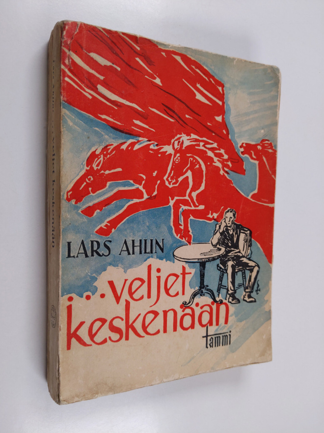 Lars Ahlin : ... veljet keskenään
