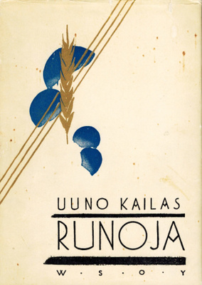 Uuno Kailas - Runoja