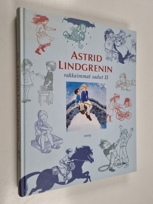 Astrid Lindgren : Astrid Lindgrenin rakkaimmat sadut 2 : ...