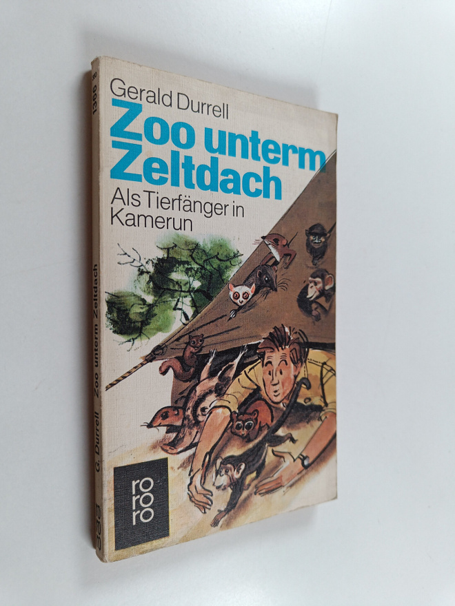 Gerald Durrell : Zoo unterm Zeltdach - als Tierfänger in ...