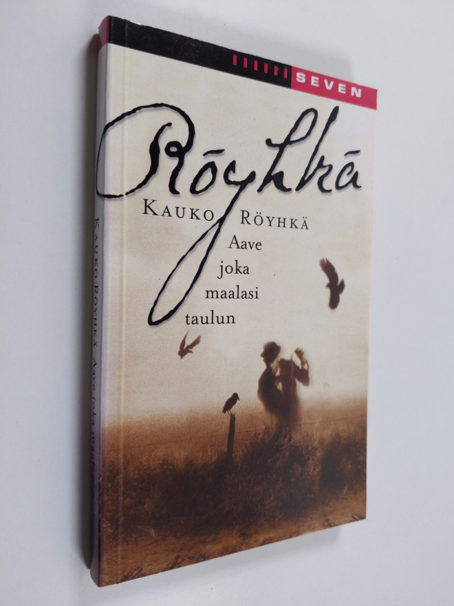 Kauko Röyhkä : Aave joka maalasi taulun