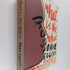 Dave Eggers : What is the what : the autobiography of Val... - pikkukuva 1
