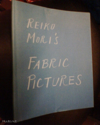 Reiko Mori ' s FABRIC PICTURES  ( 1985 ) Sis.pk:t