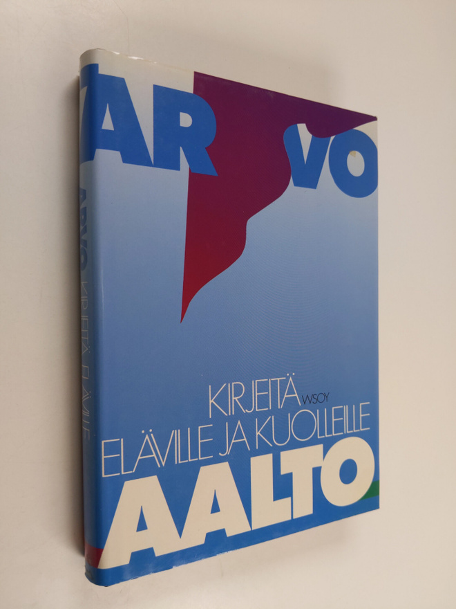 Arvo Aalto : Kirjeitä eläville ja kuolleille