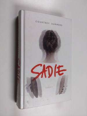 Courtney Summers : Sadie