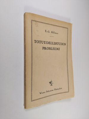 Erik Ahlman : Totuudellisuuden probleemi