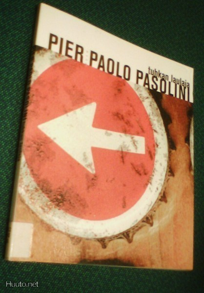 Pier Paolo Pasolini: Tuhkan laulaja (Sis.postikulut)