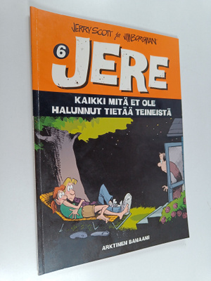 Jerry Scott ym. : Kaikki mitä et ole halunnut tietää tein...