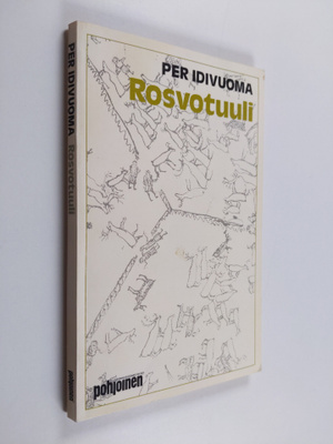 Per Idivuoma : Rosvotuuli : romaani