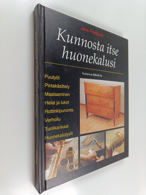 Jane Fredlund : Kunnosta itse huonekalusi