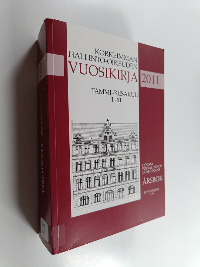 Korkeimman hallinto-oikeuden vuosikirja 2011 = Högsta för...