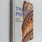 Jukka Järvensivu : Tyhjyyden pystyttäjä (tekijän omiste, ... - pikkukuva 1