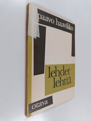 Paavo Haavikko : Lehdet lehtiä : runoja