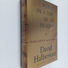 David Halberstam : War in a time of peace : Bush, Clinton... - pikkukuva 1